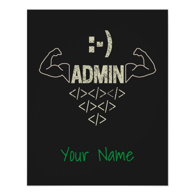 Admin Administrator IT Sysadmin Computer Scientist Poster (Front)