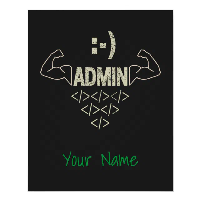 Admin Administrator IT Sysadmin Computer Scientist Poster | Zazzle
