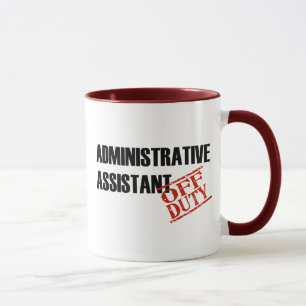 Admin Assist Off Duty Mug