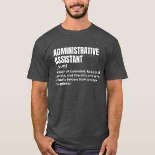 Admin Assistant Humor T-Shirt