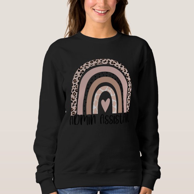 Admin Assistant Rainbow Leopard Team Office Staff  Sweatshirt (Front)