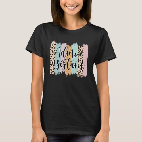 Admin Assistant Rainbow Leopard Team Office Staff  T_Shirt