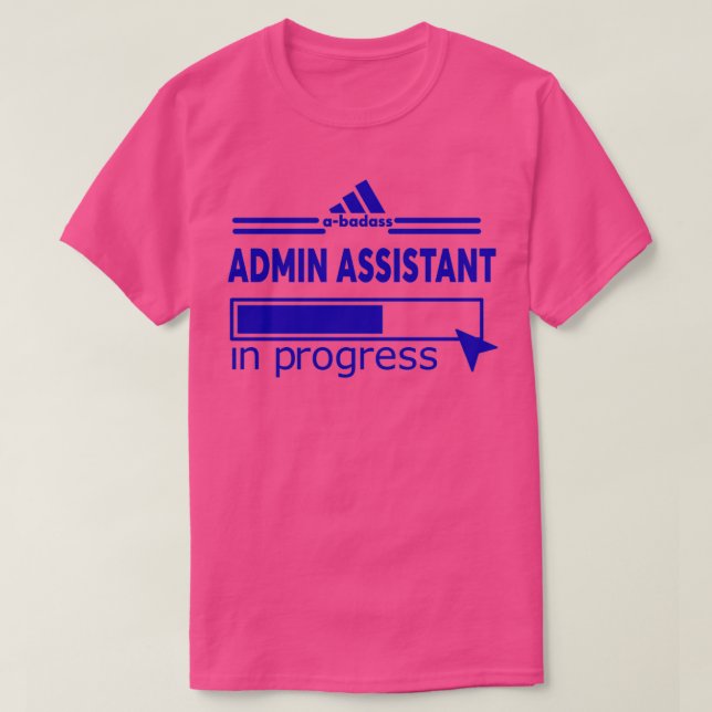ADMIN ASSISTANT T-Shirt (Design Front)