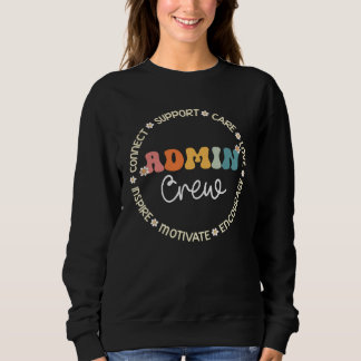 Admin Crew Appreciation Week Back to School Sweatshirt