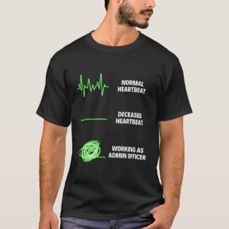 Admin Officer Worker Admin Officer T-Shirt