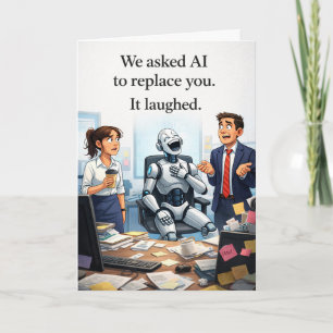 Admin Pro Day - Asked AI to Replace You Card
