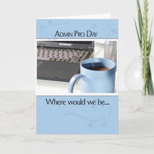 Admin Pro Day Coffee Computer Card