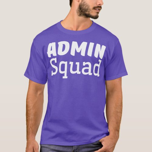 Admin Squad Office Worker T_Shirt