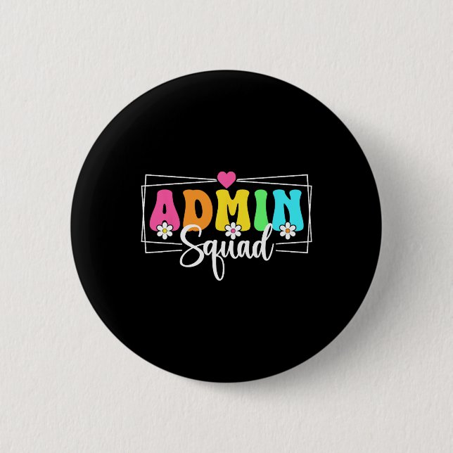 Admin Squad School Istant Principal Back To School Button (Front)