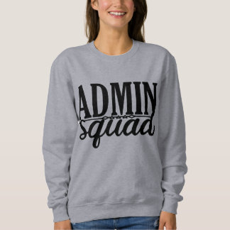ADMIN SQUAD. SWEATSHIRT