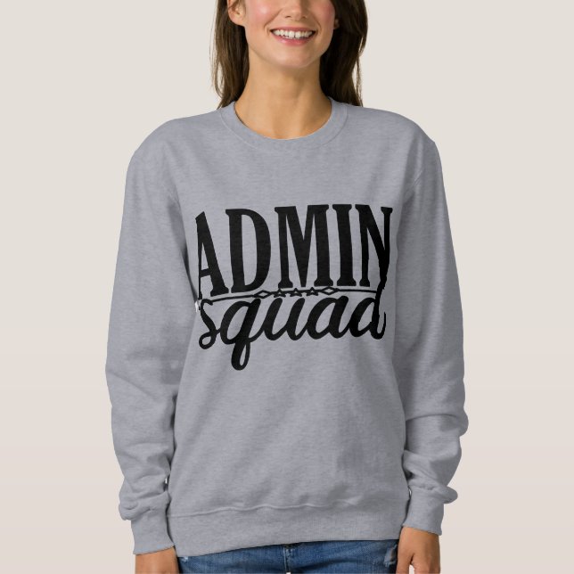 ADMIN SQUAD. SWEATSHIRT (Front)