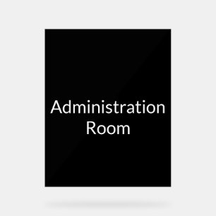 Administration Room Acrylic Sign