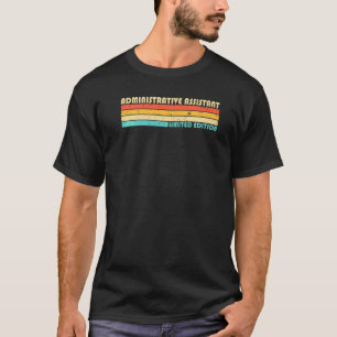 Administrative Assistant  Job Title Profession T-Shirt