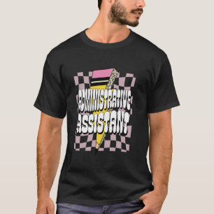 Administrative Assistant School Office Admin Back  T-Shirt