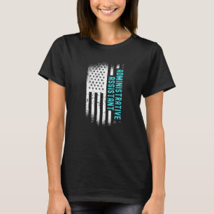 Administrative Assistant With American Flag T-Shirt