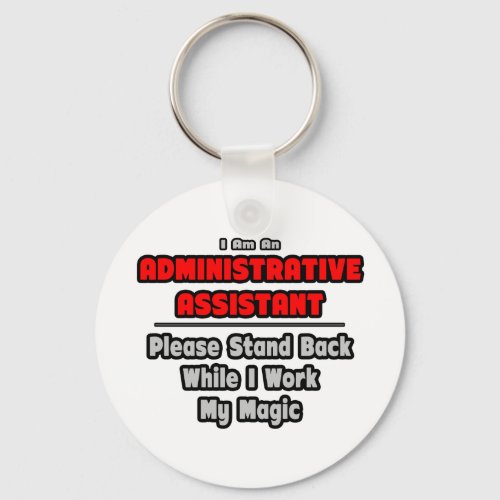 Administrative AssistantWork My Magic Keychain