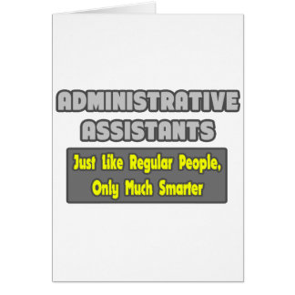 Administrative Assistants...Smarter Cards