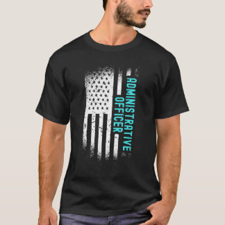 Administrative Officer With American Flag T-Shirt