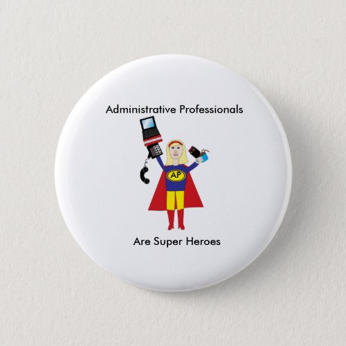 Administrative Professional Funny Hero Personalize Button