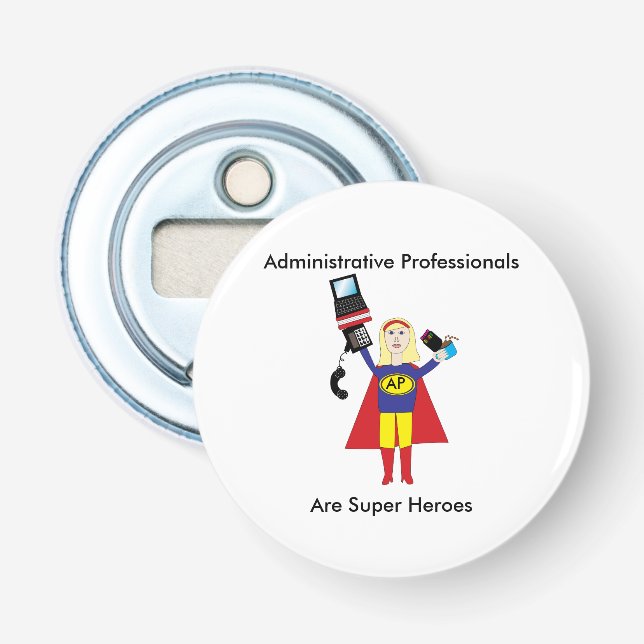 Administrative Professional Super Hero (Blonde) Bottle Opener (Front)