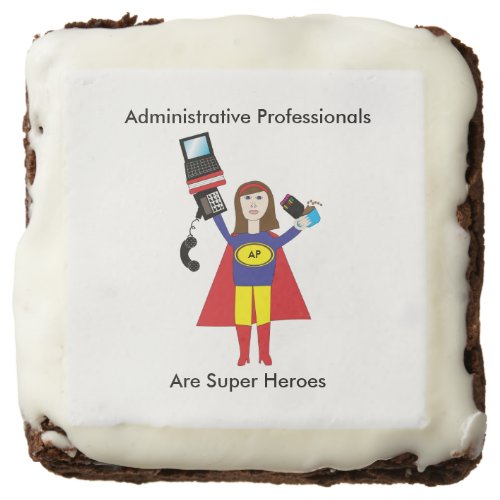 Administrative Professional Super Hero Brunette Chocolate Brownie