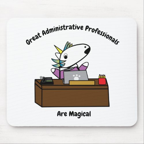 Administrative Professional Unicorn Magical Funny Mouse Pad