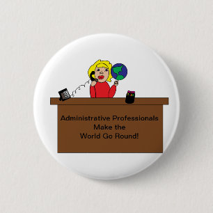 Administrative Professional World Blonde Custom Pinback Button