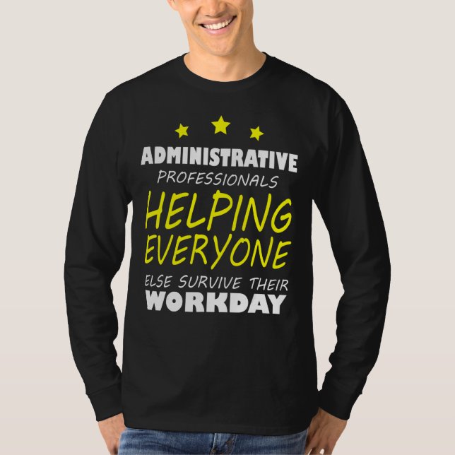 Administrative Professionals Appreciation Day T-Shirt (Front)