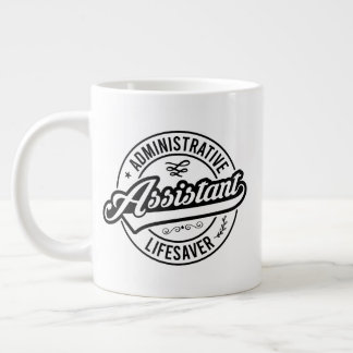 Administrative Professional's Day Lifesaver Giant Coffee Mug