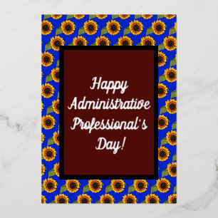 Administrative Professional's Day Sunflower Art Foil Holiday Card