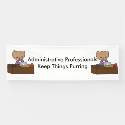 Administrative Professionals Keep Things Purring Banner