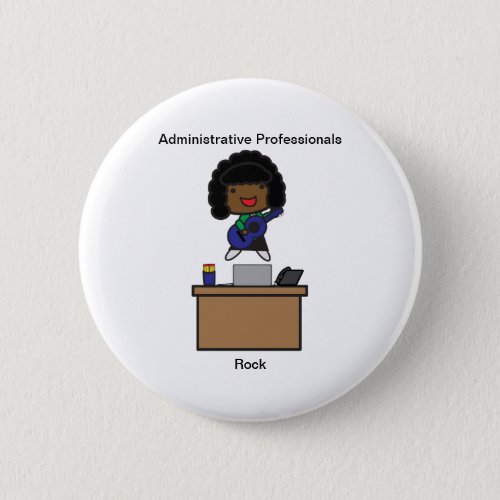 Administrative Professionals Rock AfricanAmerican Button