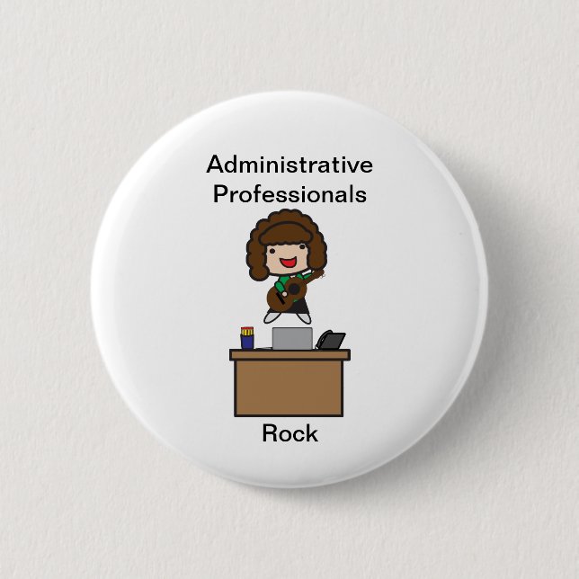 Administrative Professionals Rock (Brunette) Button (Front)
