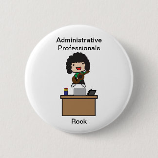 Administrative Professionals Rock (Dark Hair) Pinback Button