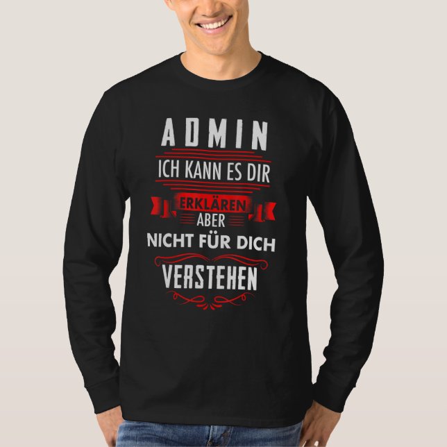 Administrator Admin System Admin Programmer T-Shirt (Front)