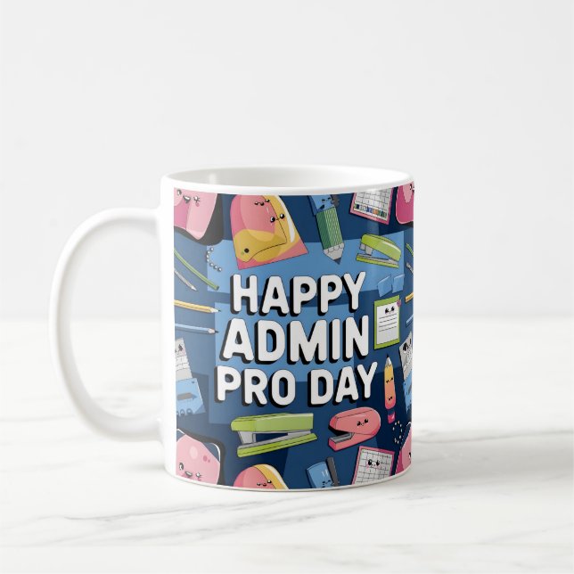 Admins Make It Happen Coffee Mug (Left)