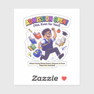 Admission Entry Funny Quote Sticker