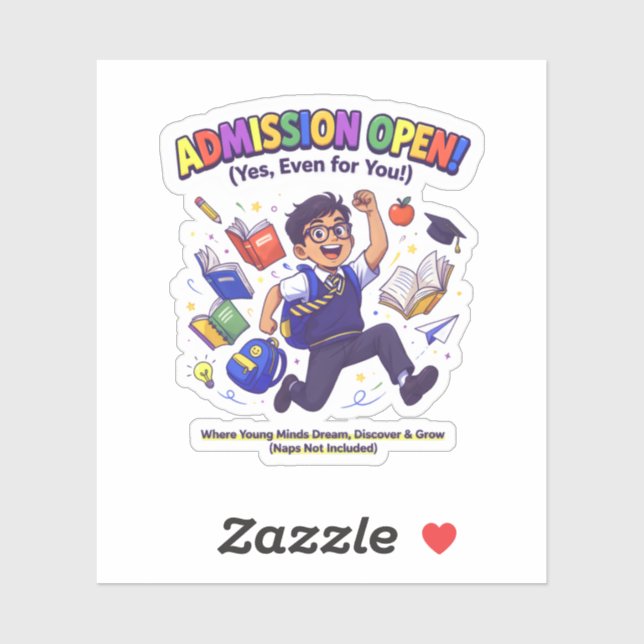 Admission Entry Funny Quote  Sticker (Sheet)