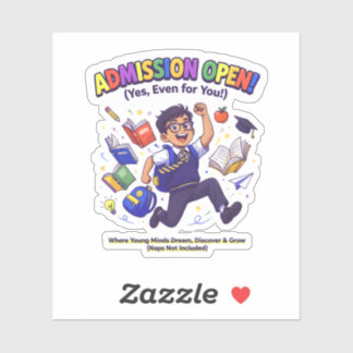 Admission Entry Funny Quote Sticker