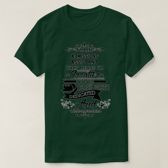 Admissions Assistant Gift 7 T-Shirt (Design Front)
