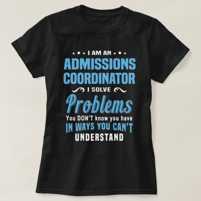 Admissions Coordinator T-Shirt (Design Front)