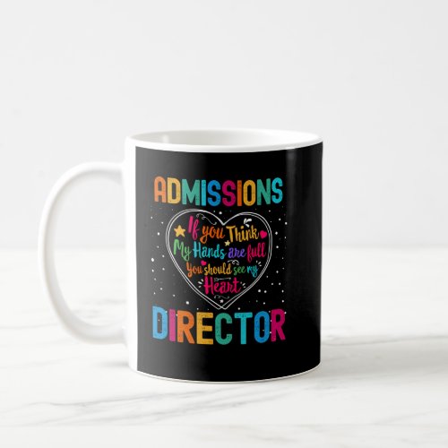 Admissions Director Appreciation Week Back to Scho Coffee Mug