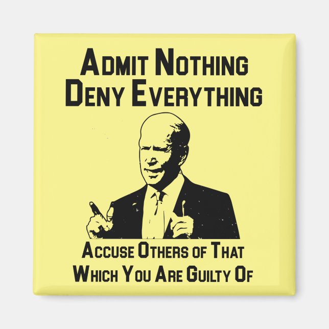 Admit Nothing Magnet (Front)