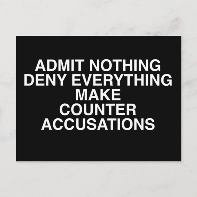 Admit Nothing Post Card (Front)