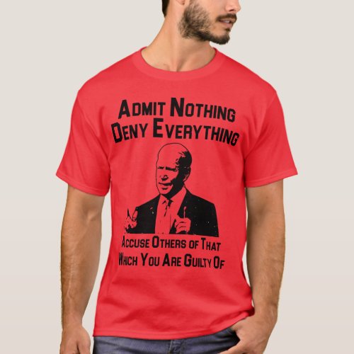 Admit Nothing T_Shirt