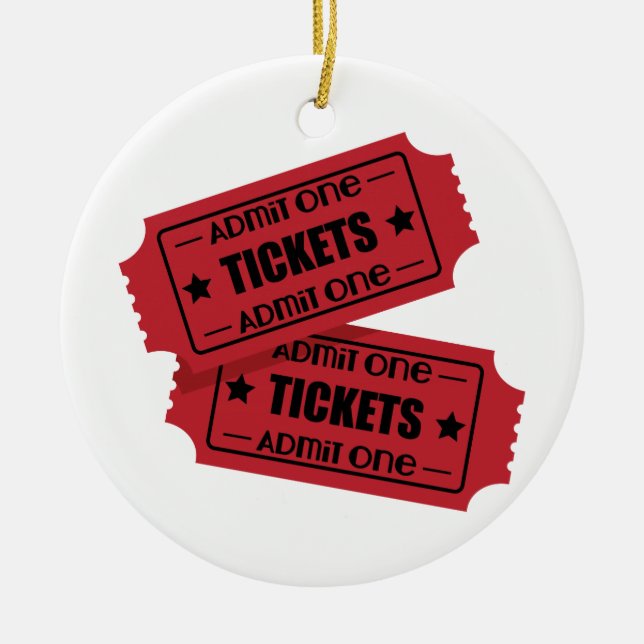 Admit One Ceramic Ornament (Front)