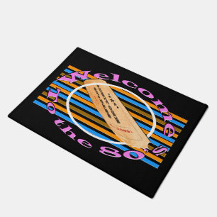 Admit one ticket - to the 80's  doormat