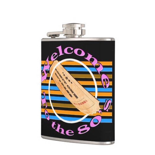 Admit one ticket _ to the 80s  flask