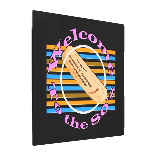 Admit one ticket - to the 80's   metal print (Angled)