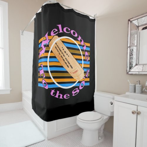 Admit one ticket _ to the 80s shower curtain